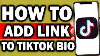 How To Add Link To Tiktok Bio | How To Add Clickable Links To Tiktok Bio - New Update