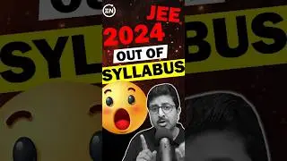 JEE 2024 Out of Syllabus😲 अब कोई Doubt नहीं रहेगा #eduniti #shorts #jee2024 #viral