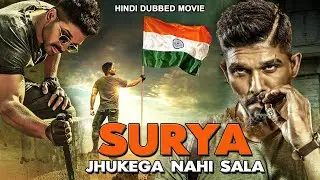 ALLU ARJUN  South Dubbed Hindi Movie | SURYA Jhukega Nahin Saala