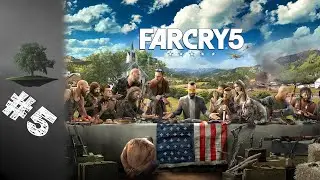 Far Cry 5 ♦ Прохождение №5 - Гнев.