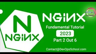 Nginx Fundamental Tutorials 2023 - Part- 2 Out 6