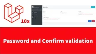 Laravel 10 - Password and confirm password validation on user creation form - Part 10