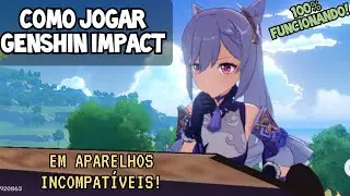 Como jogar Genshin Impact em qualquer celular, e celulares não compatíveis!