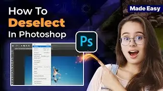 How to deselect in photoshop 2024 (Easy Steps)