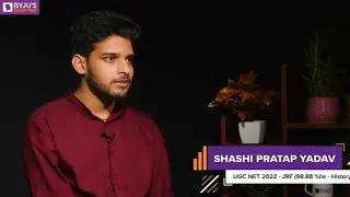 JRF Shashi Pratap 98.88%ile in History Interview with Ashwani Sir on BYJUS EXAM PREP SPOTLIGHT