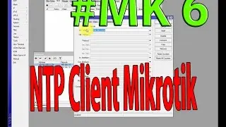 Setting NTP Client Mikrotik #MK 6