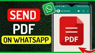 How To Send PDF on Whatsapp - Full Guide