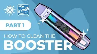 How To Clean the Ooze Booster Part One: Mouthpiece