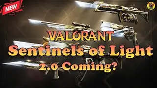 Is Valorant Sentinels of Light 2.0 Coming? | Valorant Update | 