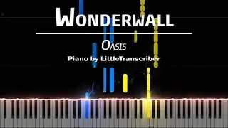 Oasis - Wonderwall (Piano Cover) Tutorial by LittleTranscriber