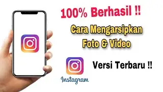 Cara Mengarsipkan Foto Di Instagram Terbaru 2025