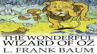 The Wonderful Wizard of Oz by L. Frank Baum (FULL AUDIO BOOK)