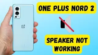 One plus Nord 2 Sound issue || oneplus Nord 2 speaker not working problem || Low volume fix