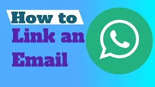 How to link an Email with you WhatsApp Account | Add an Email in Whatsapp