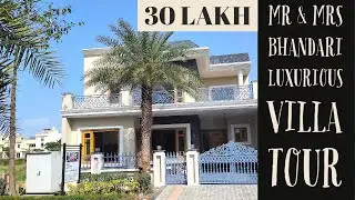 30 LAKH | Mr & Mrs Bhandari Luxurious 5 BHK House Tour | INTERIOR DESIGN IDEA IN VILLAS