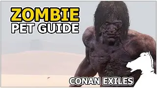 ZOMBIE | Pets Guide | CONAN EXILES