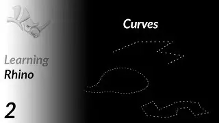 Learning Rhino #2: Curves