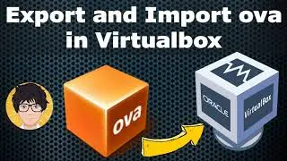 VirtualBox Tutorial - Export and Import OVA in virtualbox 🔥🔥🔥