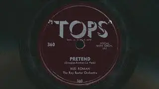 1953 Bud Roman PRETEND Ray Baxter Orchestra - 78 RPM Record