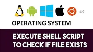 Execute Shell Script to find if file exists | Bash Shell Scripting | Practical 12