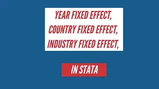 Time Fixed Effect | Year Fixed Effect | Country Fixed Effect in Stata Part 3