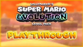 WillyMaker's Super Mario Evolution Level Pack | Full Playthrough (No Commentary)