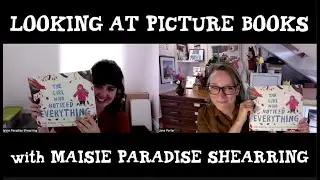 Looking At Picture Books 11: with MAISIE PARADISE SHEARRING