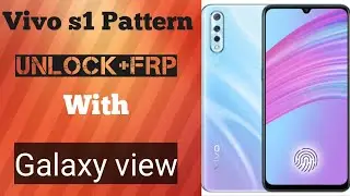 Vivo S1 1907 Pattern Unlock+FRP Unlock Android Version 11 (2021)