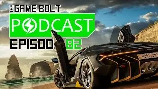 Forza Horizon 3 & Our Favorite Racing Games - The Game Bolt Podcast - Episode 82