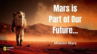 Mars is Part of Our Future | Mission Mars #mars #space #nasa