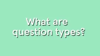 Question types in Typeform | Typeform Help Center