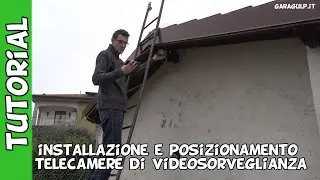 Guida installazione, posa e posizionamento impianto e telecamere di videosorveglianza wifi con nvr