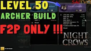 LEVEL 50 ARCHER PLAYER BUILD FREE TO PLAY ONLY !!! | NIGHT CROWS GLOBAL