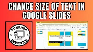 How to Change Size of Text in Google Slides | Resize Your Presentation Text Easily