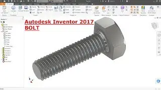 Autodesk Inventor Tutorial Bolt