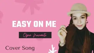 Easy on Me - Adele | Opie Novianti