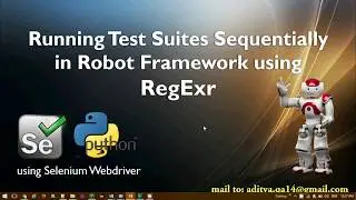 Robot Framework Tutorial | Running TestCase and TestSuite using Regular Expression