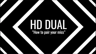 HD Dual/EDU Kit - Pairing Your Microphones & Setup