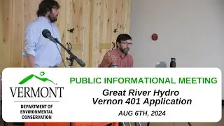 Connecticut River Conservancy: Public Informational Mtg for the Vernon Hydroelectric Project 8/6/24