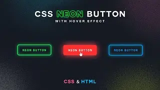 Simply Create Eye-Catching Neon Button Hover Effects with HTML & CSS