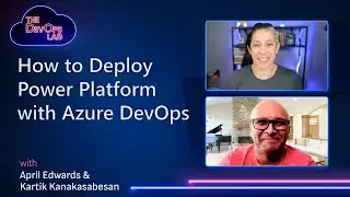 How to Deploy Power Platform with Azure DevOps