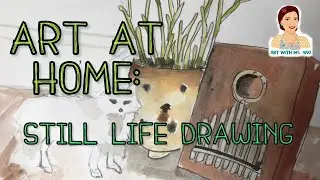 Art at Home: Still Life Drawing