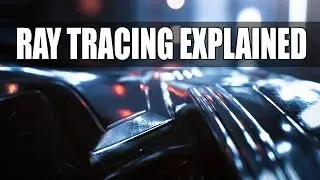 Ray Tracing Explained | How DXR Works & The Future of Graphics Technology
