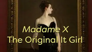 Madame X - The Original It Girl