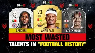 Most WASTED TALENTS in Football History! 🤯😱 ft. Ansu Fati, Greenwood, Sanches…