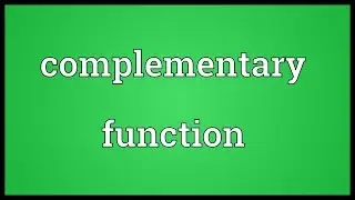 Complementary function Meaning