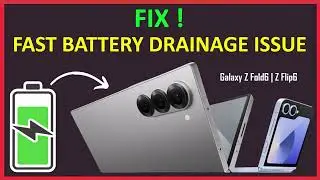 Samsung Galaxy Z Fold6/Z Flip6: Fix Fast Battery Drainage Problem or Issue!