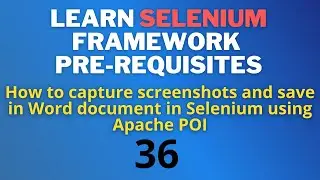 #36 How to save screenshots to word document in Selenium using Apache POI