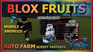 BLOX FRUITS Script Mobile UPDATE 21 AUTO FARM | AUTO SEA EVENT | MASTERY | V4 | INF ZONE (NO KEY)