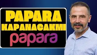 PAPARA KULLANANLAR DİKKAT! - KAPANACAKMI?